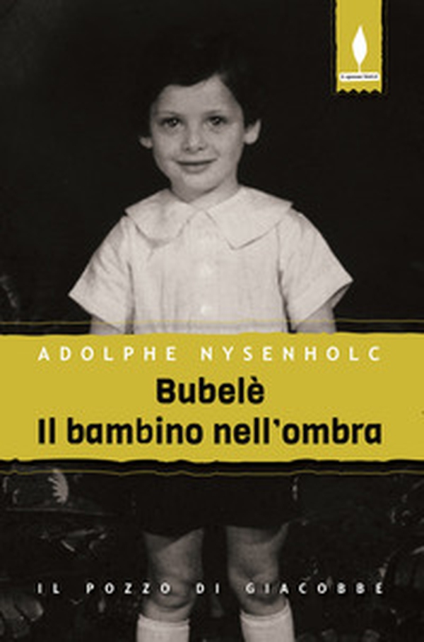 Bubelè. Il bambino nell'ombra - Librerie.coop Bubelè. Il bambino nell'ombra - Librerie.coop