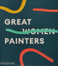 Great women painters - Librerie.coop