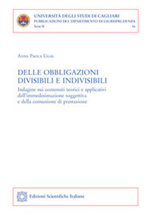 Delle obbligazioni divisibili e indivisibili - Librerie.coop Delle obbligazioni divisibili e indivisibili - Librerie.coop