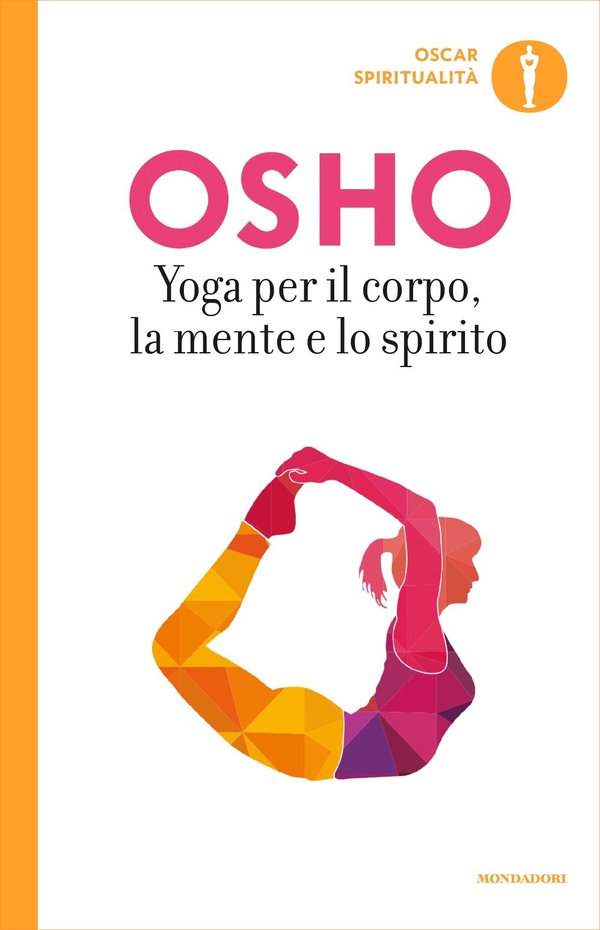 Yoga per il corpo, la mente e lo spirito - Librerie.coop Yoga per il corpo, la mente e lo spirito - Librerie.coop