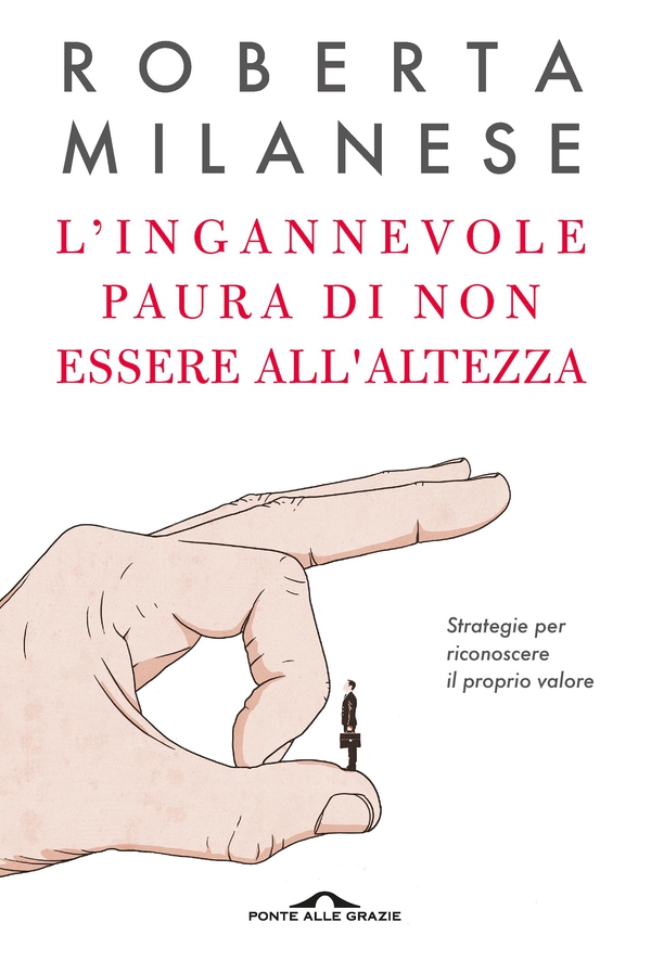 L’ingannevole paura di non essere all’altezza - Librerie.coop L’ingannevole paura di non essere all’altezza - Librerie.coop