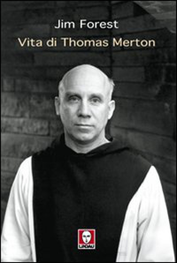 Vita di Thomas Merton - Librerie.coop Vita di Thomas Merton - Librerie.coop