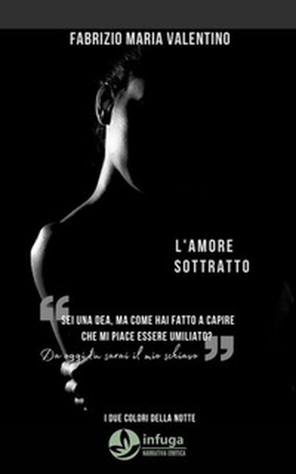 L'amore sottratto. I due colori della notte - Librerie.coop L'amore sottratto. I due colori della notte - Librerie.coop