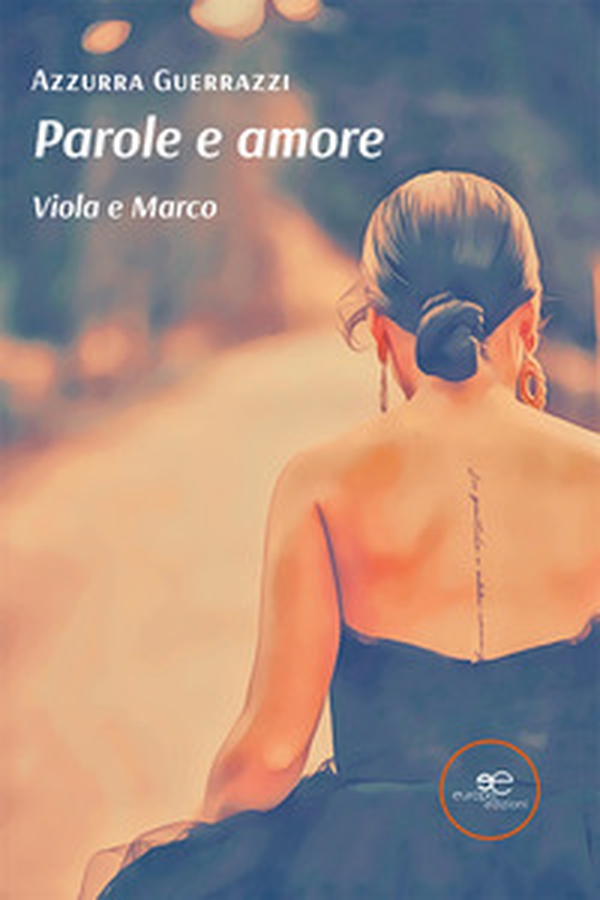Parole e amore. Viola e Marco - Librerie.coop Parole e amore. Viola e Marco - Librerie.coop