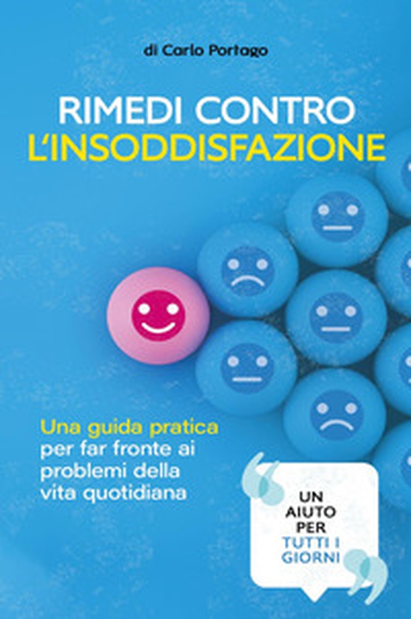 Rimedi contro l'insoddisfazione - Librerie.coop Rimedi contro l'insoddisfazione - Librerie.coop
