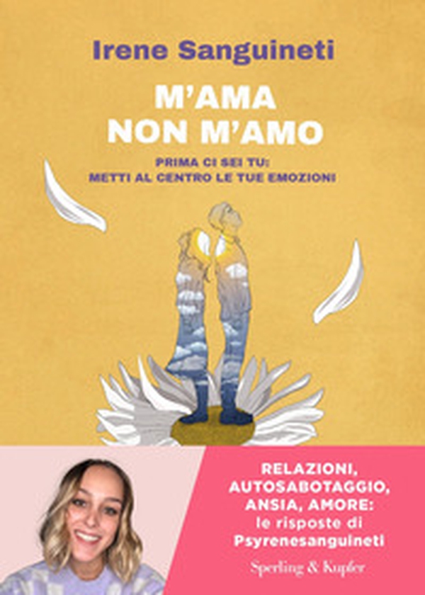 M'ama o non m'amo. Prima ci sei tu: metti al centro le tue emozioni - Librerie.coop M'ama o non m'amo. Prima ci sei tu: metti al centro le tue emozioni - Librerie.coop