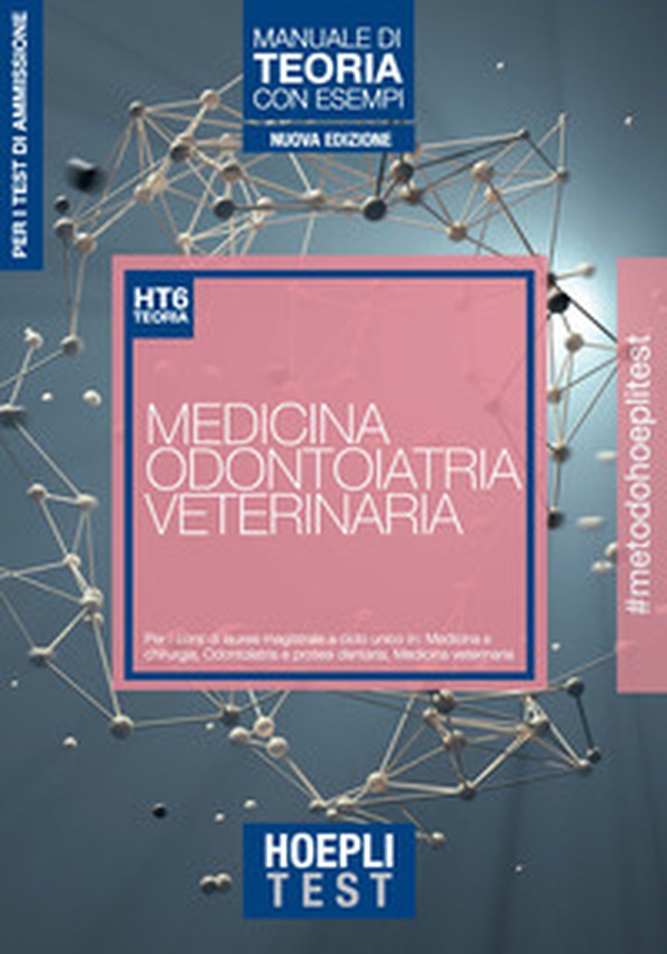 Hoepli Test. Medicina, Odontoiatria, Veterinaria. Manuale di teoria con esempi. Per i test di ammissione all'università - Librerie.coop Hoepli Test. Medicina, Odontoiatria, Veterinaria. Manuale di teoria con esempi. Per i test di ammissione all'università - Librerie.coop
