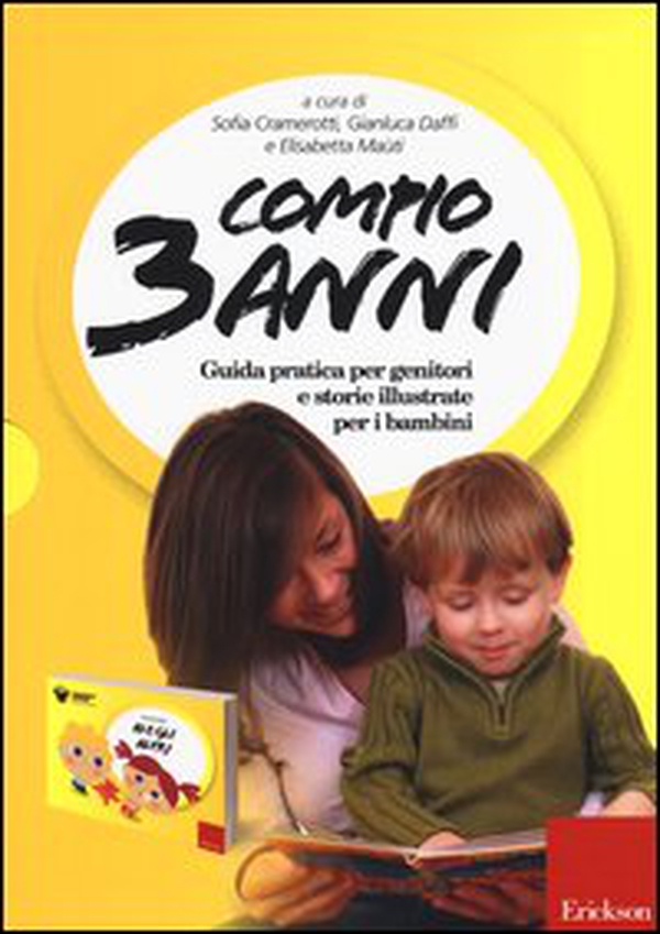Compio 3 anni: Io e gli altri. Guida pratica per genitori e storie illustrate per i bambini - Librerie.coop Compio 3 anni: Io e gli altri. Guida pratica per genitori e storie illustrate per i bambini - Librerie.coop