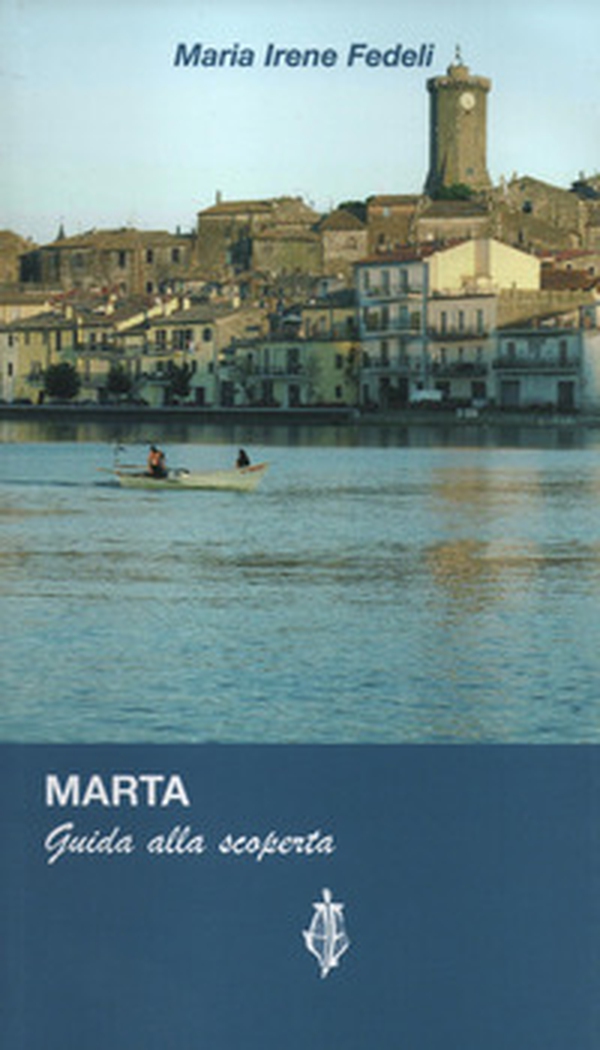 Marta. Guida alla scoperta - Librerie.coop Marta. Guida alla scoperta - Librerie.coop