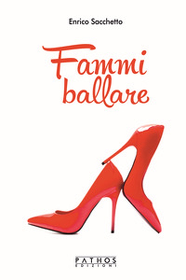 Fammi ballare - Librerie.coop Fammi ballare - Librerie.coop