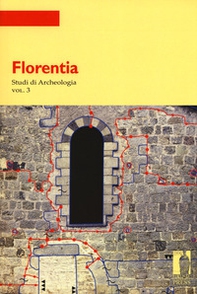Florentia. Studi di archeologia - Vol. 3 - Librerie.coop