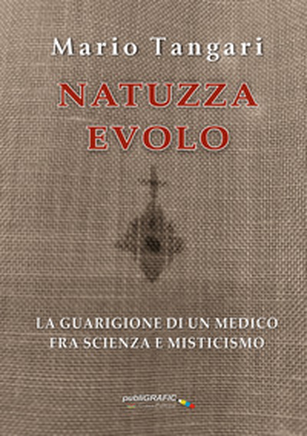 Natuzza Evolo. La guarigione di un medico fra scienza e misticismo - Librerie.coop Natuzza Evolo. La guarigione di un medico fra scienza e misticismo - Librerie.coop