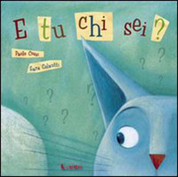 E tu chi sei? - Librerie.coop E tu chi sei? - Librerie.coop
