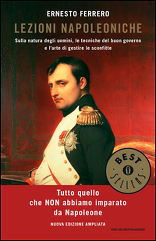 Lezioni napoleoniche. Sulla natura degli uomini, le tecniche del buon governo e l'arte di gestire le sconfitte - Librerie.coop Lezioni napoleoniche. Sulla natura degli uomini, le tecniche del buon governo e l'arte di gestire le sconfitte - Librerie.coop