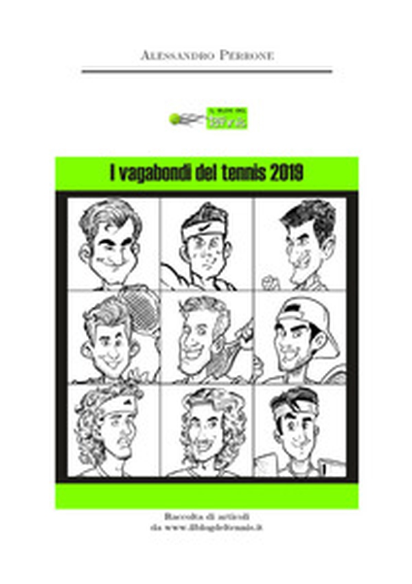 I vagabondi del tennis 2019 - Librerie.coop I vagabondi del tennis 2019 - Librerie.coop