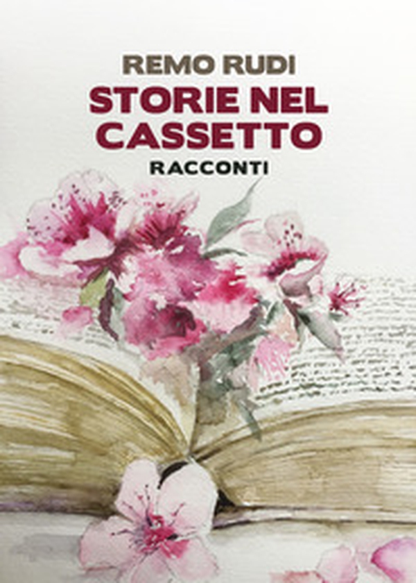 Storie nel cassetto - Librerie.coop Storie nel cassetto - Librerie.coop