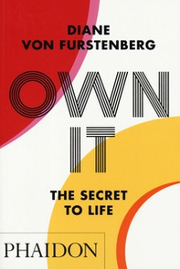 Own it. The secret to life - Librerie.coop