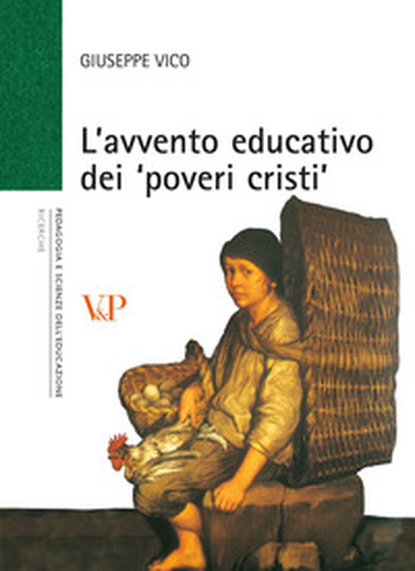 L'avvento educativo dei «poveri cristi» - Librerie.coop L'avvento educativo dei «poveri cristi» - Librerie.coop
