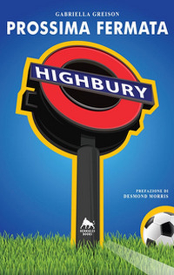 Prossima fermata Highbury - Librerie.coop Prossima fermata Highbury - Librerie.coop