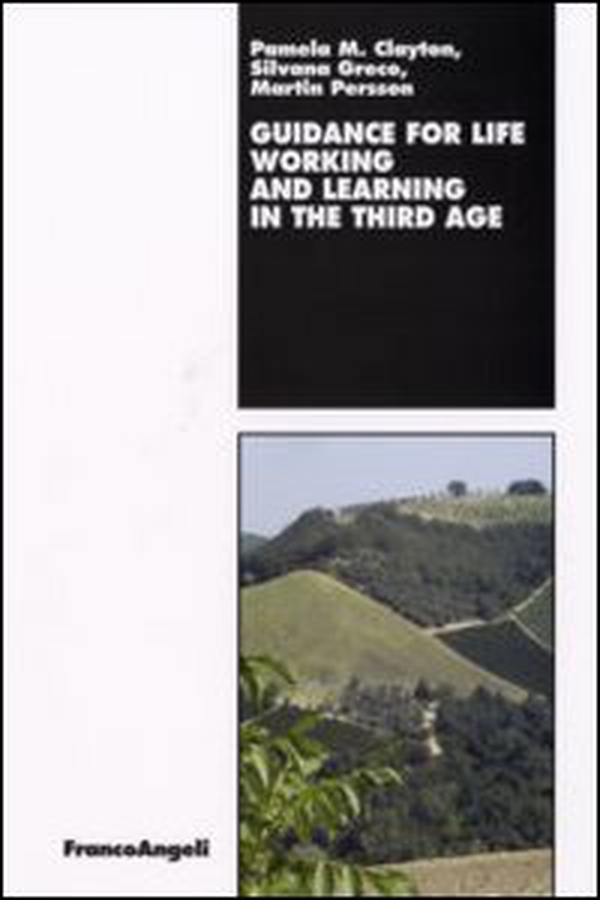 Guidance for life. Working and learning in the Third Age - Librerie.coop Guidance for life. Working and learning in the Third Age - Librerie.coop