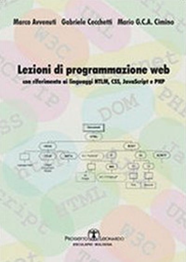 Lezioni di programmazione web. Con riferimento ai linguaggi HTML, CSS, javascript, e PHP - Librerie.coop Lezioni di programmazione web. Con riferimento ai linguaggi HTML, CSS, javascript, e PHP - Librerie.coop