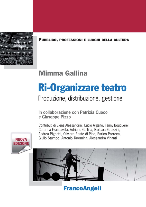Ri-organizzare teatro. Produzione, distribuzione, gestione - Librerie.coop Ri-organizzare teatro. Produzione, distribuzione, gestione - Librerie.coop