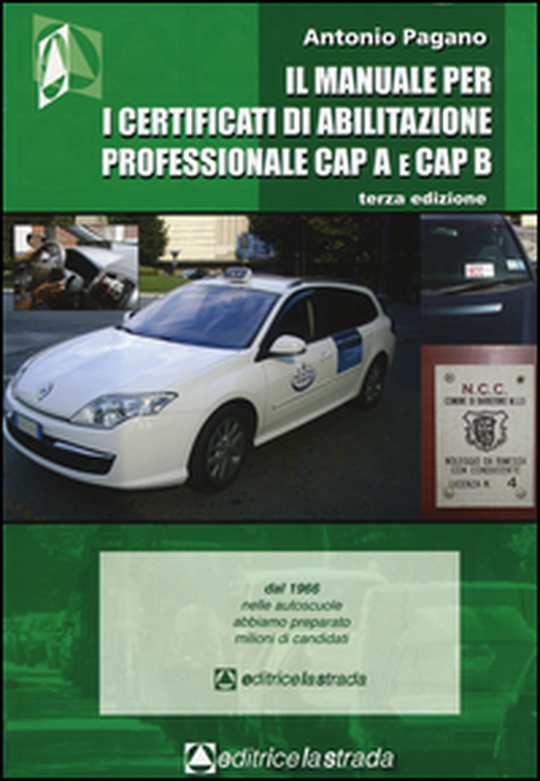 Il manuale per i certificati di abilitazione professionale CAP A e CAP B - Librerie.coop Il manuale per i certificati di abilitazione professionale CAP A e CAP B - Librerie.coop