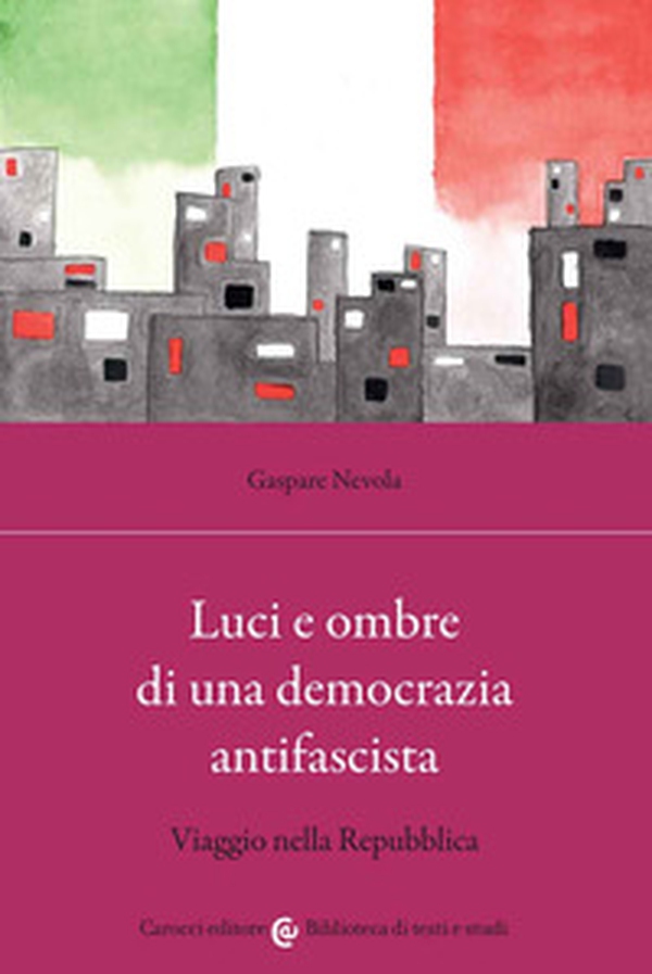 Luci e ombre di una democrazia antifascista. Viaggio nella Repubblica - Librerie.coop Luci e ombre di una democrazia antifascista. Viaggio nella Repubblica - Librerie.coop