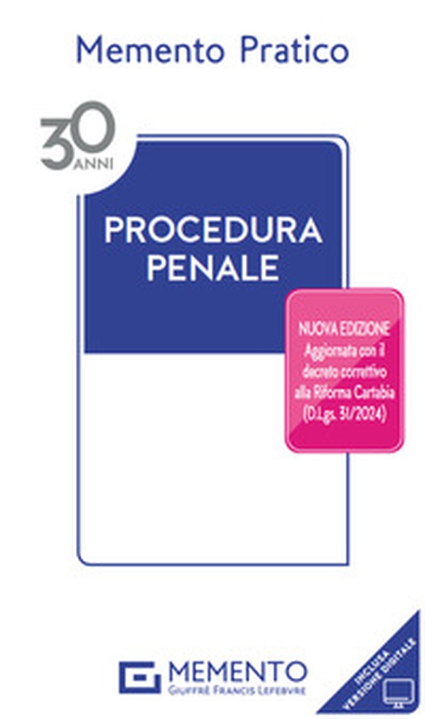 Memento pratico. Procedura penale. Aggiornato con il decreto correttivo alla Riforma Cartabia (D.Lgs.31/2024) - Librerie.coop Memento pratico. Procedura penale. Aggiornato con il decreto correttivo alla Riforma Cartabia (D.Lgs.31/2024) - Librerie.coop