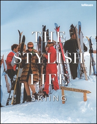 The stylish life: skiing - Librerie.coop