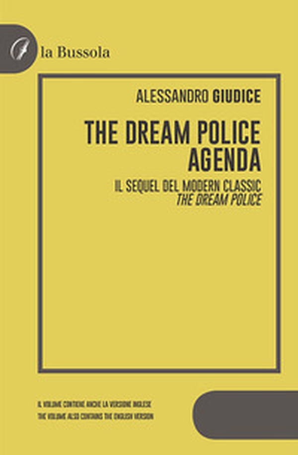 The Dream Police. Agenda. Il sequel del modern classic «The Dream Police» - Librerie.coop The Dream Police. Agenda. Il sequel del modern classic «The Dream Police» - Librerie.coop