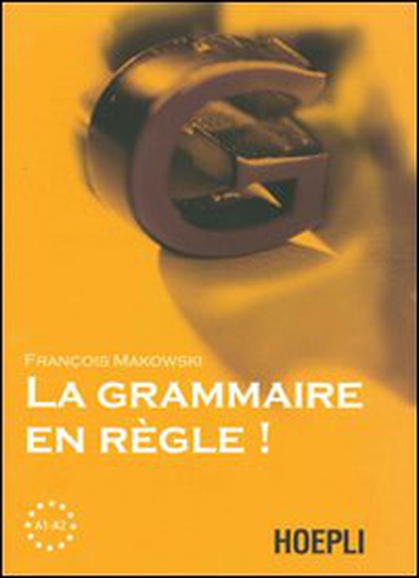 La grammaire en regle! Livelli A1-A2 - Librerie.coop La grammaire en regle! Livelli A1-A2 - Librerie.coop