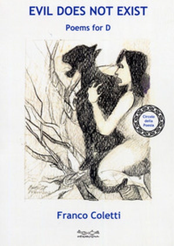 Evil does not exist. Poems for D - Librerie.coop Evil does not exist. Poems for D - Librerie.coop