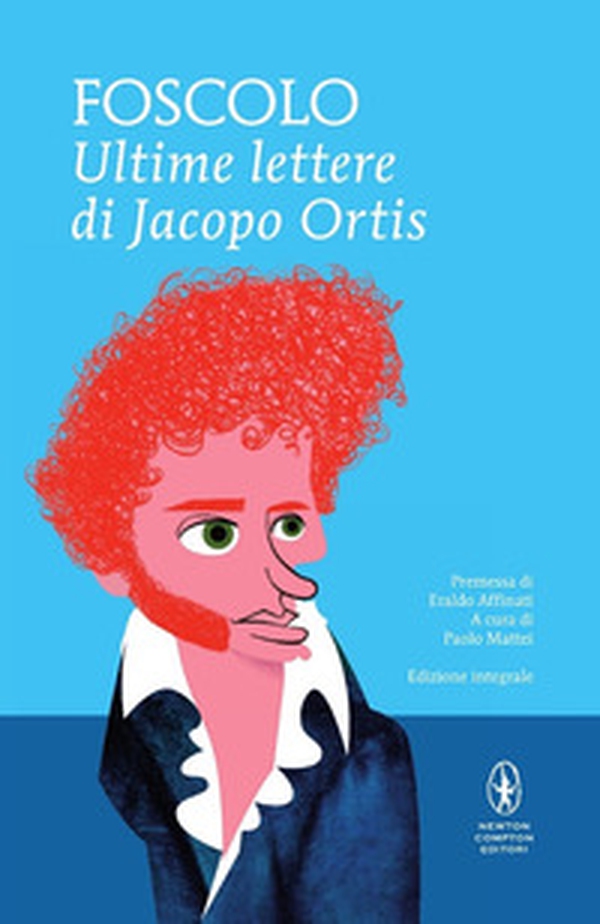 Le ultime lettere di Jacopo Ortis - Librerie.coop Le ultime lettere di Jacopo Ortis - Librerie.coop