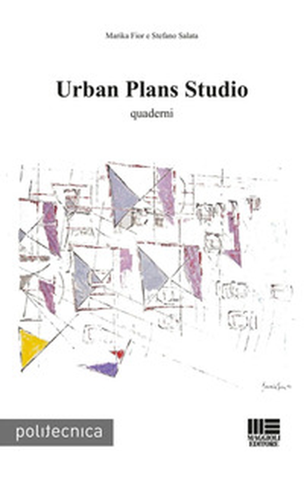 Urban plans studio. Quaderni - Librerie.coop Urban plans studio. Quaderni - Librerie.coop