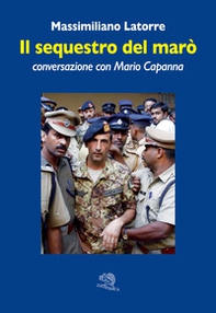 Il sequestro del marò. Conversazione con Mario Capanna - Librerie.coop