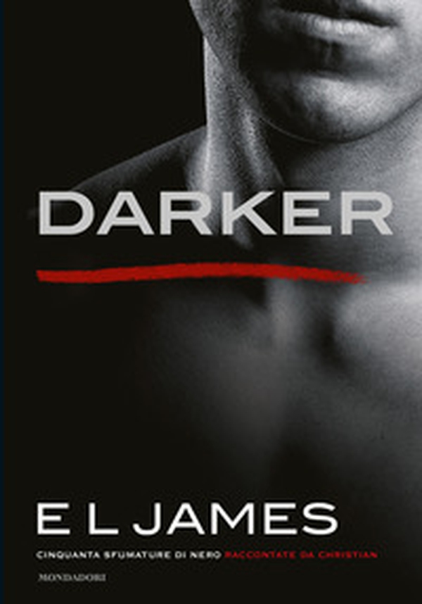 Darker. Cinquanta sfumature di nero raccontate da Christian - Librerie.coop Darker. Cinquanta sfumature di nero raccontate da Christian - Librerie.coop