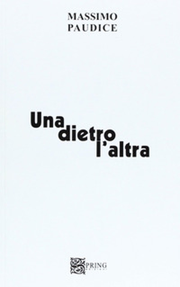 Una dietro l'altra. Poesie - Librerie.coop Una dietro l'altra. Poesie - Librerie.coop