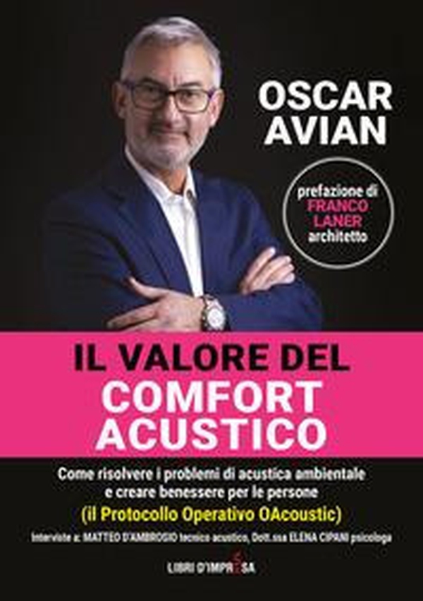 Il valore del comfort acustico. Come risolvere i problemi di acustica ambientale e creare benessere per le persone - Librerie.coop Il valore del comfort acustico. Come risolvere i problemi di acustica ambientale e creare benessere per le persone - Librerie.coop
