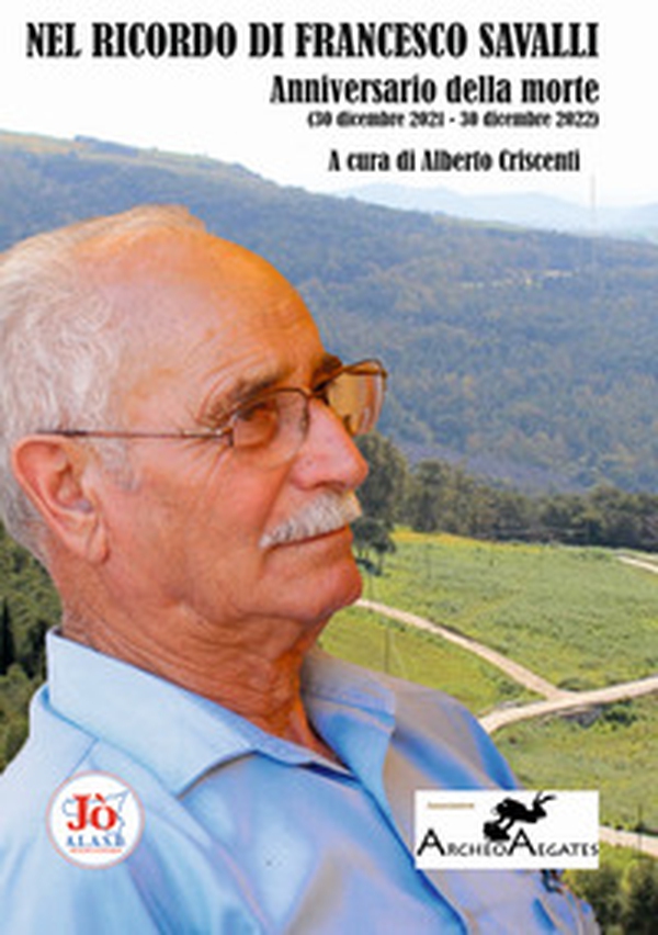 Nel ricordo di Francesco Savalli. Anniversario della morte (30 dicembre 2021-30 dicembre 2022) - Librerie.coop Nel ricordo di Francesco Savalli. Anniversario della morte (30 dicembre 2021-30 dicembre 2022) - Librerie.coop