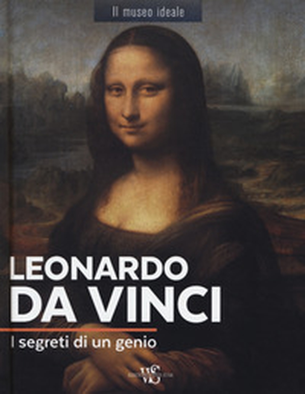 Leonardo da Vinci. I segreti di un genio - Librerie.coop Leonardo da Vinci. I segreti di un genio - Librerie.coop