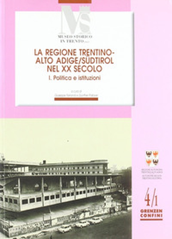 La regione Trentino Alto Adige nel XX secolo - Librerie.coop La regione Trentino Alto Adige nel XX secolo - Librerie.coop