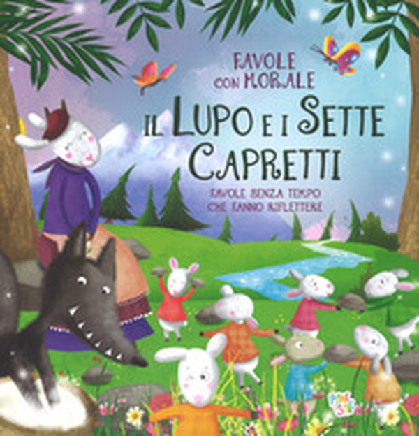 Il lupo e i sette capretti. Favole con morale - Librerie.coop Il lupo e i sette capretti. Favole con morale - Librerie.coop