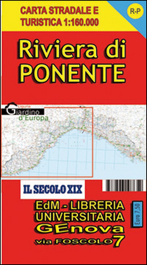 Riviera di Ponente. Liguria. Carta stradale e turistica 1:160.000 - Librerie.coop Riviera di Ponente. Liguria. Carta stradale e turistica 1:160.000 - Librerie.coop