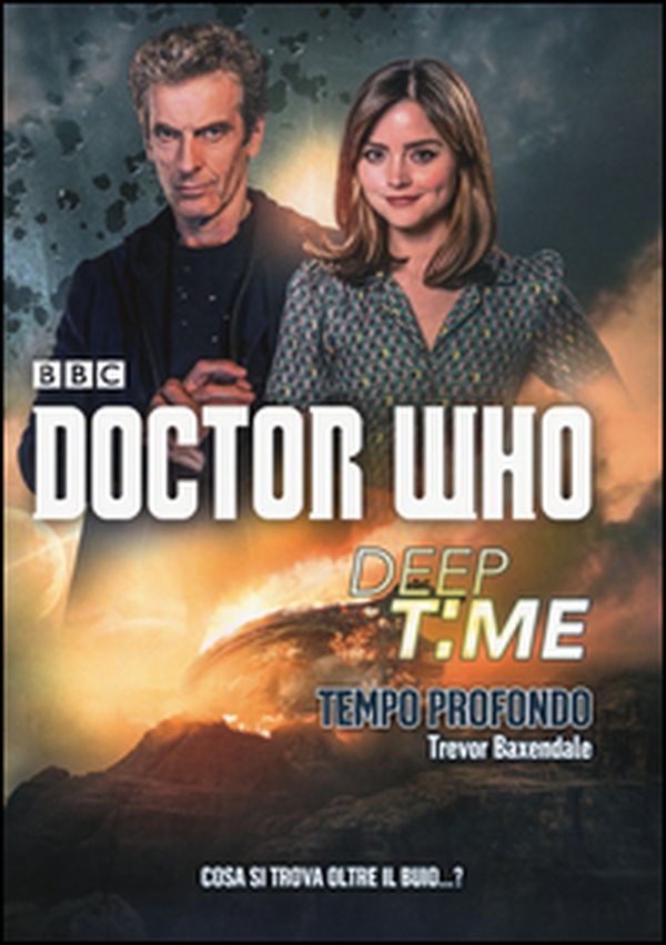 Deep time: Tempo profondo. Doctor Who - Librerie.coop Deep time: Tempo profondo. Doctor Who - Librerie.coop