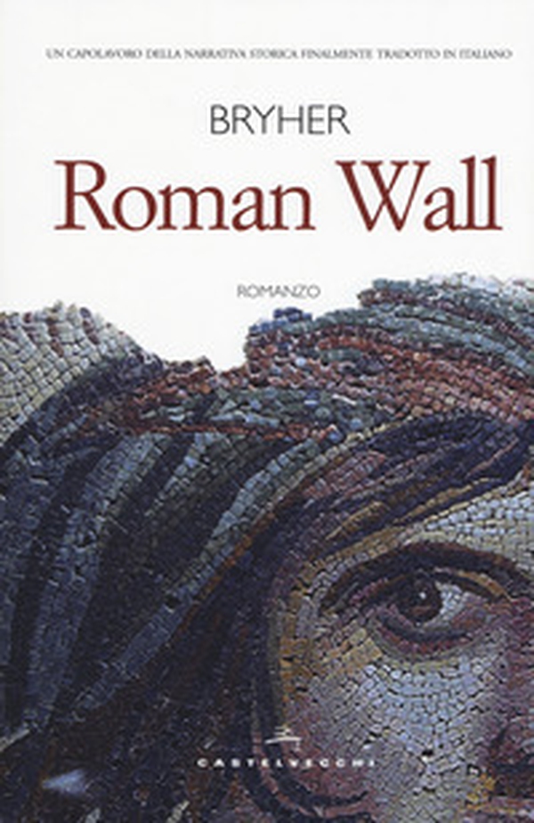 Roman Wall - Librerie.coop Roman Wall - Librerie.coop
