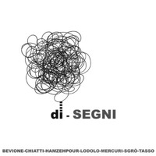 Di Segni. Bevione. Chiatti. Hamzehpour. Lodolo. Mercuri. Sgrò. Tasso - Librerie.coop Di Segni. Bevione. Chiatti. Hamzehpour. Lodolo. Mercuri. Sgrò. Tasso - Librerie.coop