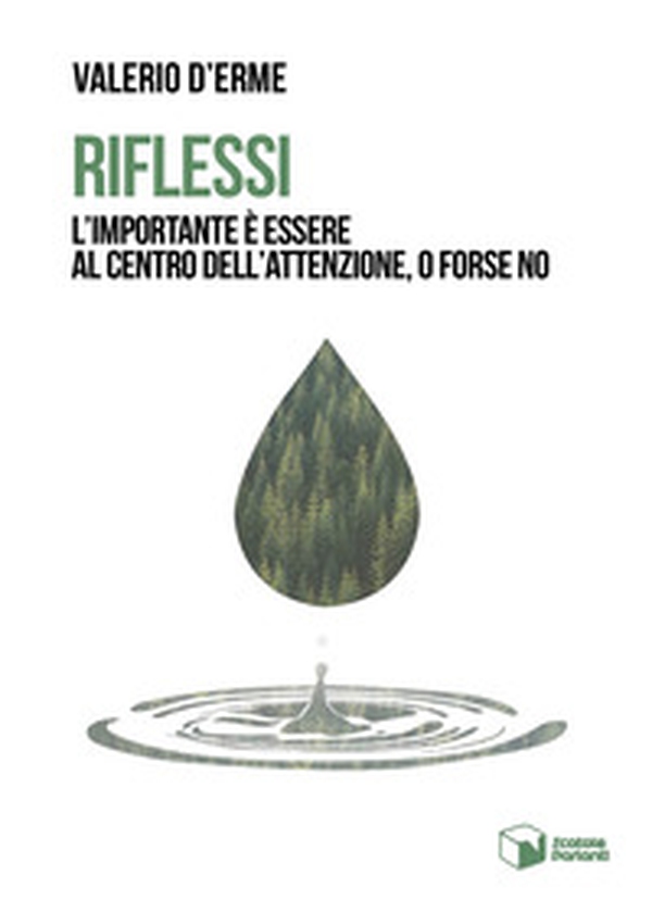 Riflessi. L'importante è essere al centro dell'attenzione, o forse no - Librerie.coop Riflessi. L'importante è essere al centro dell'attenzione, o forse no - Librerie.coop