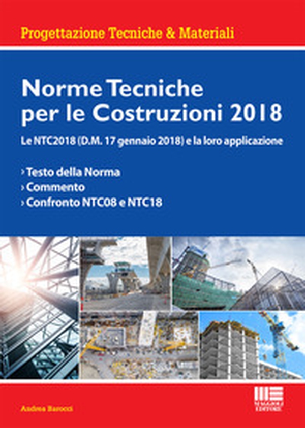 Norme tecniche per le costruzioni 2018. Le NTC2018 (D.M. 17 gennaio 2018) e la loro applicazione - Librerie.coop Norme tecniche per le costruzioni 2018. Le NTC2018 (D.M. 17 gennaio 2018) e la loro applicazione - Librerie.coop