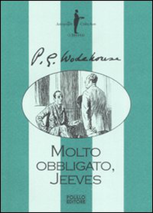 Molto obbligato, Jeeves! - Librerie.coop Molto obbligato, Jeeves! - Librerie.coop